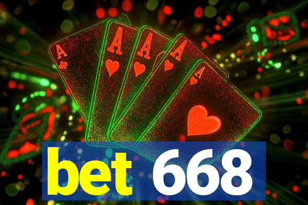 bet 668